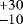 $_{-10}^{&#x002B;30}$