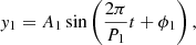 $$ \begin{aligned} { y}_{1}=A_{1}\sin \left(\frac{2\pi }{P_1}t+\phi _1\right), \end{aligned} $$