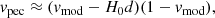 $$ \begin{aligned} { v}_{\rm pec} \approx ({ v}_{\rm mod} - H_{0}d) (1 - { v}_{\rm mod}), \end{aligned} $$