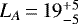 $L_A\,{=}\,19^{&#x002B;5}_{-5}$