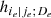 $ h_{i_{e}| j_{e};D_{e}} $