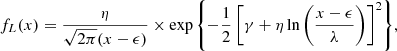 $$ \begin{aligned} f_L(x)= \frac{\eta }{\sqrt{2 \pi } (x-\epsilon )} \times \exp {\left\{ -\frac{1}{2} \left[ \gamma + \eta \ln {\left( \frac{x-\epsilon }{\lambda }\right)} \right]^2 \right\} }, \end{aligned} $$