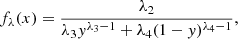 $$ \begin{aligned} f_{\lambda }(x) = \frac{\lambda _2}{\lambda _3 y^{\lambda _3 - 1} + \lambda _4 (1-y)^{\lambda _4-1}}, \end{aligned} $$