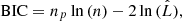 $$ \begin{aligned} \mathrm{BIC}=n_p \ln {(n)} - 2 \ln {(\hat{L})}, \end{aligned} $$