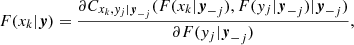 $$ \begin{aligned} F(x_k | \boldsymbol{y}) = \frac{\partial C_{x_k,y_j| \boldsymbol{y}_{-j}}(F(x_k | \boldsymbol{y}_{-j}), F(y_ j| \boldsymbol{y}_{-j}) | \boldsymbol{y}_{-j})}{\partial F(y_j | \boldsymbol{y}_{-j})}, \end{aligned} $$