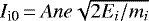 $I_{\textrm{i0}}\,{=}\,Ane\sqrt{2E_i/m_i}$