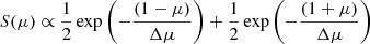$$ \begin{aligned} S(\mu )\propto \frac{1}{2}\exp \left(-\frac{\left(1-\mu \right)}{\Delta \mu }\right)+\frac{1}{2}\exp \left(-\frac{\left(1+\mu \right)}{\Delta \mu }\right) \end{aligned} $$