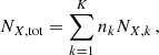 $$ \begin{aligned} N_{X, \mathrm{tot}} = \sum _{k=1}^K n_k N_{X,k}\,, \end{aligned} $$