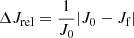 $ \Delta J_{\mathrm{rel}} = \frac{1}{J_0} | J_0 - J_{\mathrm{f}} | $