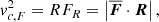 $$ \begin{aligned} v_{c,F}^{2}=R F_R= \left| \overline{\boldsymbol{F}} \cdot \boldsymbol{R} \right|, \end{aligned} $$