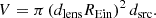 $$ \begin{aligned} V = \pi \left(d_{\mathrm{lens}} R_{\mathrm{Ein}}\right)^2 d_{\mathrm{src}}. \end{aligned} $$