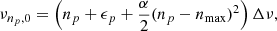 $$ \begin{aligned} \nu _{n_p,0}=\left(n_p+\epsilon _p+\frac{\alpha }{2}(n_p-n_{\rm max})^2\right) \Delta \nu , \end{aligned} $$