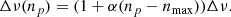 $$ \begin{aligned} \Delta \nu (n_p)=(1+\alpha (n_p-n_{\rm max})) \Delta \nu . \end{aligned} $$