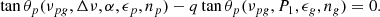 $$ \begin{aligned} \tan \theta _p(\nu _{pg}, \Delta \nu ,\alpha ,\epsilon _p,n_p)-q \tan \theta _p(\nu _{pg}, P_1,\epsilon _g,n_g)=0 . \end{aligned} $$