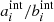 $ a^{\rm int}_i/b^{\rm int}_i $