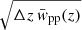 $ \sqrt{\Delta z \, \bar w_{\mathrm{pp}}(z)} $