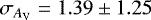$\sigma_{{A_{\textrm{V}}}} = 1.39\pm1.25$