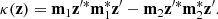 $$ \begin{aligned} \kappa (\mathbf z ) = \mathbf m _1 \mathbf z ^{\prime *} \mathbf m _1^* \mathbf z ^{\prime } - \mathbf m _2 \mathbf z ^{\prime *} \mathbf m _2^* \mathbf z ^{\prime }. \end{aligned} $$