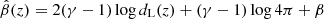 $ \hat\beta(z)=2(\gamma-1)\log d_{\mathrm{L}}(z) + (\gamma-1)\log 4\pi + \beta $