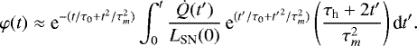 \begin{equation*}\varphi(t)\approx\text{e}^{-(t/\tau_0&#x002B;t^2/\tau_m^2)}\int_0^t \frac{\dot{Q}(t^{\prime})}{L_{\text{SN}}(0)}\,\text{e}^{(t^{\prime}/\tau_0&#x002B;{t^{\prime}}^2/\tau_m^2)}\left(\frac{\tau_{\textrm{h}}&#x002B;2t^{\prime}}{\tau_m^2}\right) \textrm{d} t^{\prime}. \end{equation*}