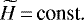 $\widetilde{H}\,{=}\,\text{const.}$