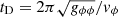 $ t_{\mathrm{D}}=2\pi\sqrt{g_{\phi\phi}}/\mathit{v}_{\phi} $