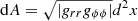 $ \mathrm{d}A=\sqrt{|g_{rr}g_{\phi\phi}|}d^2x $