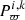 $ P^{i,k}_{\mathrm{\varpi}} $