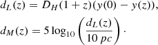 $$ \begin{aligned}&d_L(z)=D_{H}(1+z)(y(0)-y(z)),\\ \nonumber&d_M(z)=5\log _{10}\left(\frac{d_L(z)}{10\,pc}\right)\cdot \end{aligned} $$