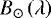 $B_{\odot}\left({\lambda}\right)$