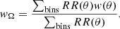 $$ \begin{aligned} w_\Omega = \frac{\sum _\mathrm{bins} RR(\theta ) w(\theta )}{\sum _\mathrm{bins} RR(\theta )}. \end{aligned} $$