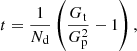 $$ \begin{aligned}&t = \frac{1}{N_\mathrm{d} }\left(\frac{G_\mathrm{t} }{G_\mathrm{p} ^2} - 1\right), \end{aligned} $$