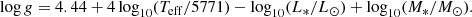 $$ \begin{aligned} \log g = 4.44 + 4 \log _{10}(T_{\mathrm{eff} }/5771) - \log _{10}({L}_{*}/{L}_{\odot }) + \log _{10}({M}_{*}/{M}_\odot ). \end{aligned} $$