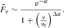 $$ \begin{aligned} \tilde{F}_\nu \sim \frac{\nu ^{-\alpha }}{1+\left(\frac{\nu }{\nu _{\rm b}}\right)^{\Delta \alpha }}. \end{aligned} $$