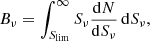 $$ \begin{aligned} B_\nu = \int _{S_{\rm lim}}^{\infty } S_\nu \frac{\mathrm{d}N}{\mathrm{d}S_\nu } \, \mathrm{d}S_\nu , \end{aligned} $$