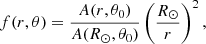 $$ \begin{aligned} f(r,\theta )=\frac{A(r,\theta _0)}{A(R_\odot ,\theta _0)} \left({ \frac{R_\odot }{r}}\right)^2 , \end{aligned} $$