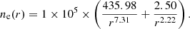 $$ \begin{aligned} n_{\rm e}(r)=1\times 10^5\times \left({\frac{435.98}{r^{7.31}}+\frac{2.50}{r^{2.22}}}\right) . \end{aligned} $$