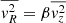 $ \overline{{v}_{R}^{2}}= \beta\overline{{v}^{2}_{z}} $