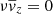 $ \nu \overline{{v}}_{z} =0 $