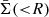 $ \bar{\Sigma} ({ < }R) $