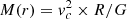 $ M(r) = v_c^2 \times R/G $
