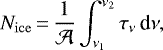 \begin{equation*} N_{\mathrm{ice}}\,{=}\,\frac{1}{\mathcal{A}} \int_{\nu_1}^{\nu_2} \tau_{\nu}\,\textrm{d}\nu,\end{equation*}