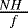 $\frac{NH\ }{f}$
