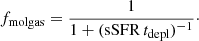 $$ \begin{aligned} f_{\rm molgas} = \frac{1}{1+(\mathrm{sSFR}\,t_{\rm depl})^{-1}}\cdot \end{aligned} $$