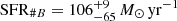 $ \mathrm{SFR}_{\#B} = 106^{+9}_{-65}\, {M_\odot\,\mathrm{yr}^{-1}} $