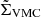 $ \tilde{\Sigma}_{\mathrm{VMC}} $
