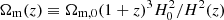$ \Omega_{\rm m}(z)\equiv{\Omega_{\mathrm{m},0}}(1+z)^3H_0^2/H^2(z) $