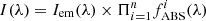 $ I(\lambda)= I_{\rm em}(\lambda)\times \Pi_{i=1}^n f_{\rm ABS}^i(\lambda) $