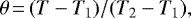 \begin{equation*} \theta\,{=}\,(T-T_1)/(T_2-T_1),\end{equation*}