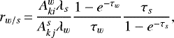 \begin{equation*} r_{w/s} \,{=}\, \frac{A^w_{ki} \lambda_s}{A^s_{kj} \lambda_w} \frac{1-e^{-\tau_w}}{\tau_w}\frac{\tau_s}{1-e^{-\tau_s}},\end{equation*}